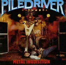 Piledriver (CAN) : Metal Inquisition